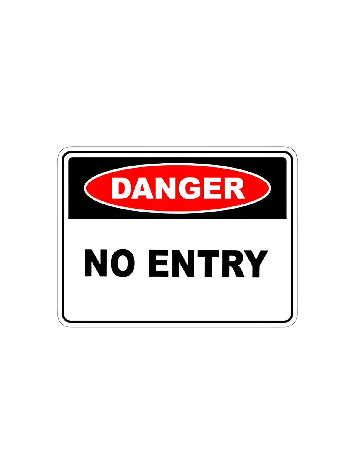 Danger No Entry 600x450mm Poly