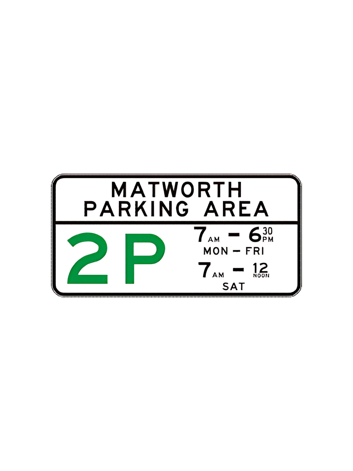 R5-60-2NA | Area (name) Parking Area _p Meter (specified times) - Major entry (Example Only) 2000mm x 1000mm