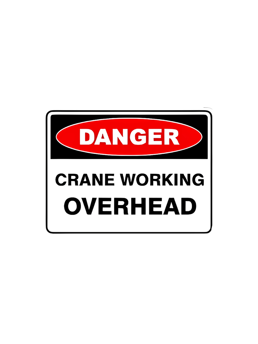 DANGER CRANE WORKING OVERHEAD |600 x 450 POLY