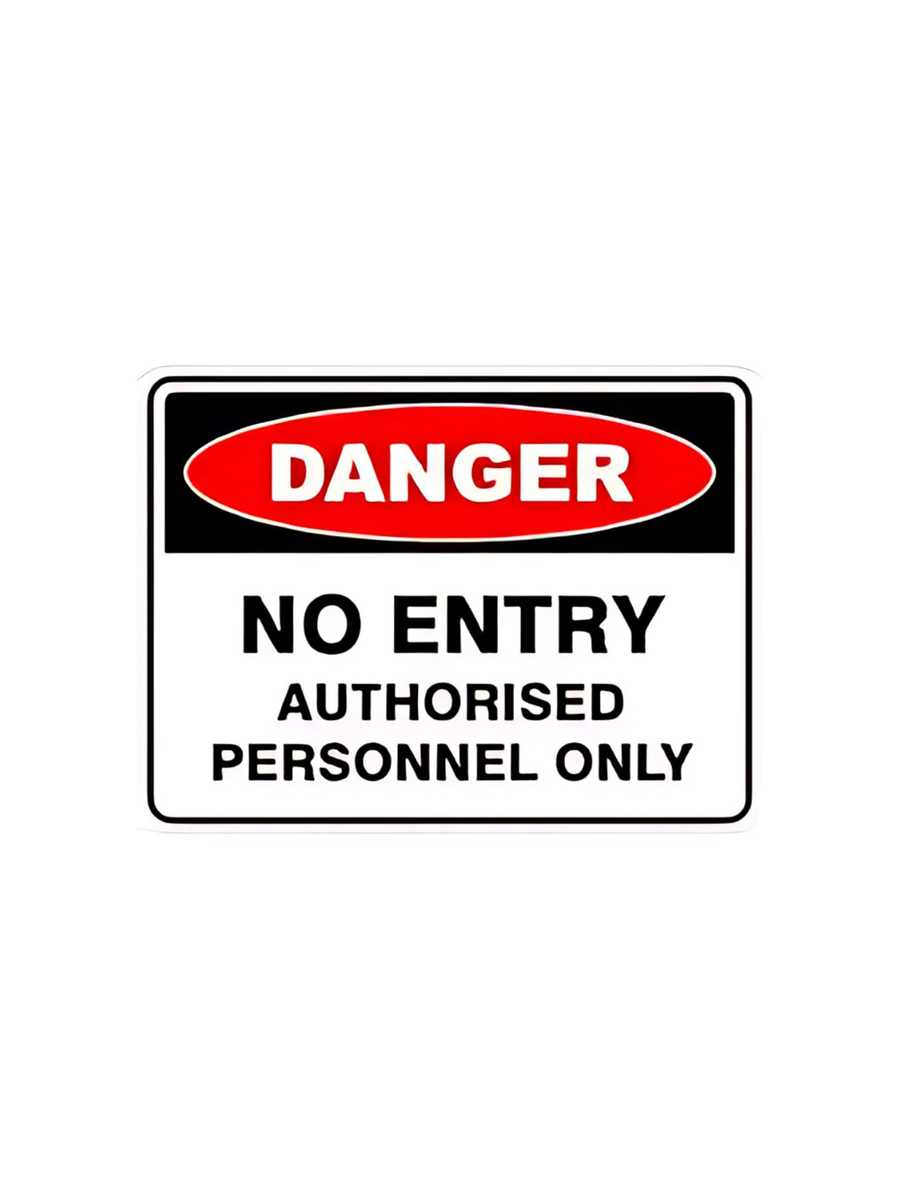 DANGER NO ENTRY AUTHORISED PERSON ONLY 450X300-POLY