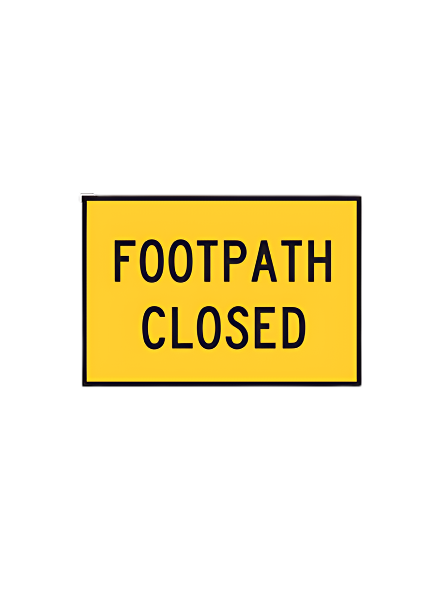 Footpath Closed - 900x600 Sign Only (T8-4ASsSO)
