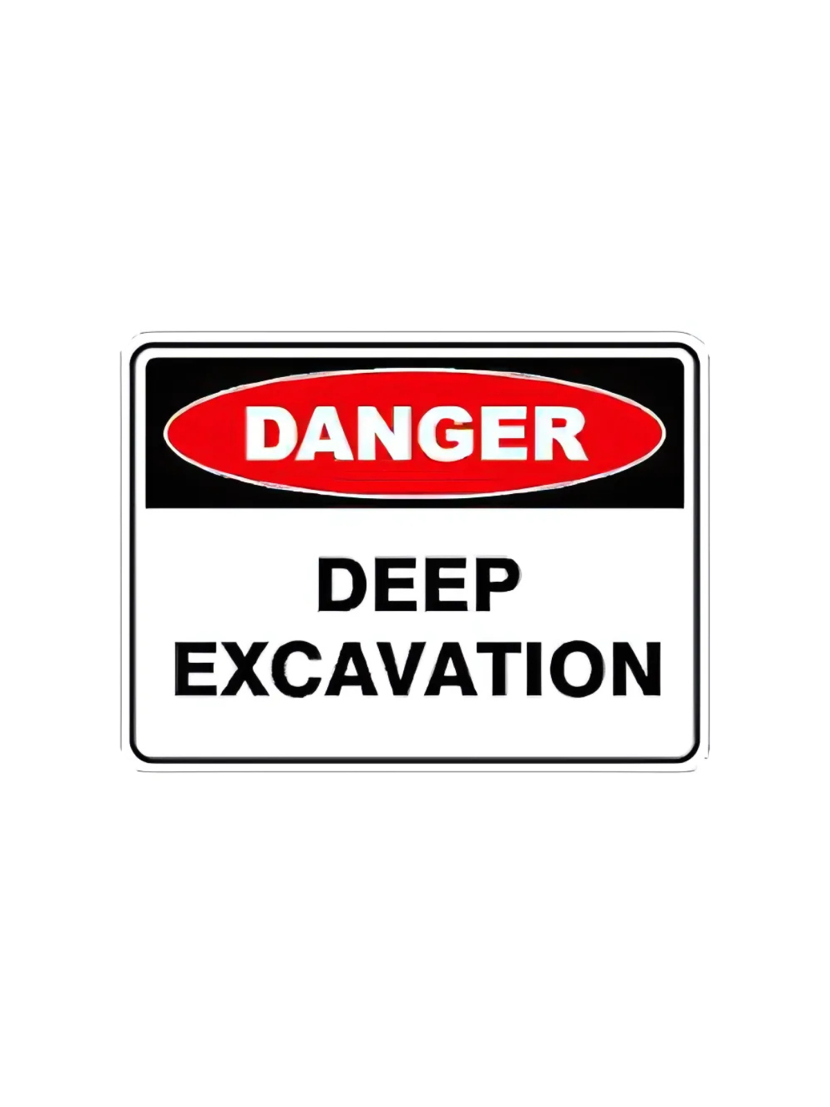 Danger Deep Excavation 600x450MM Poly