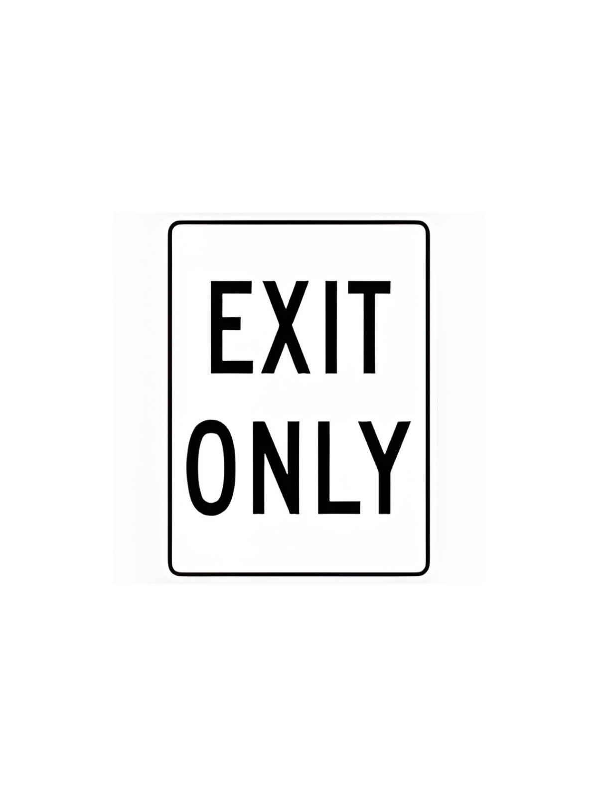 Exit Only Sign (R2-41B) 600x800mm