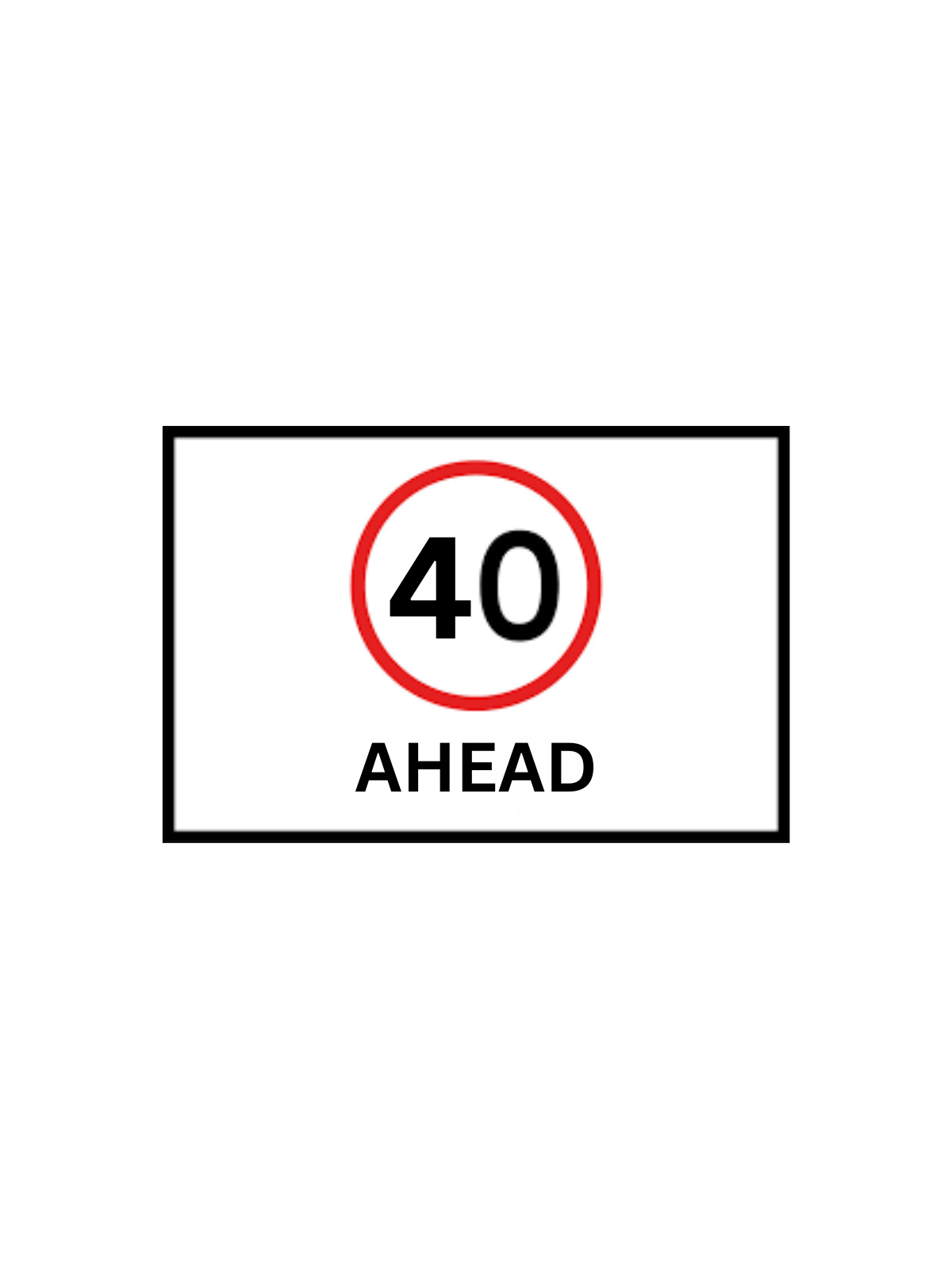 (40) Ahead 1200 x 900 Sign Only (TG9-79MODB12X9.40SsSO)