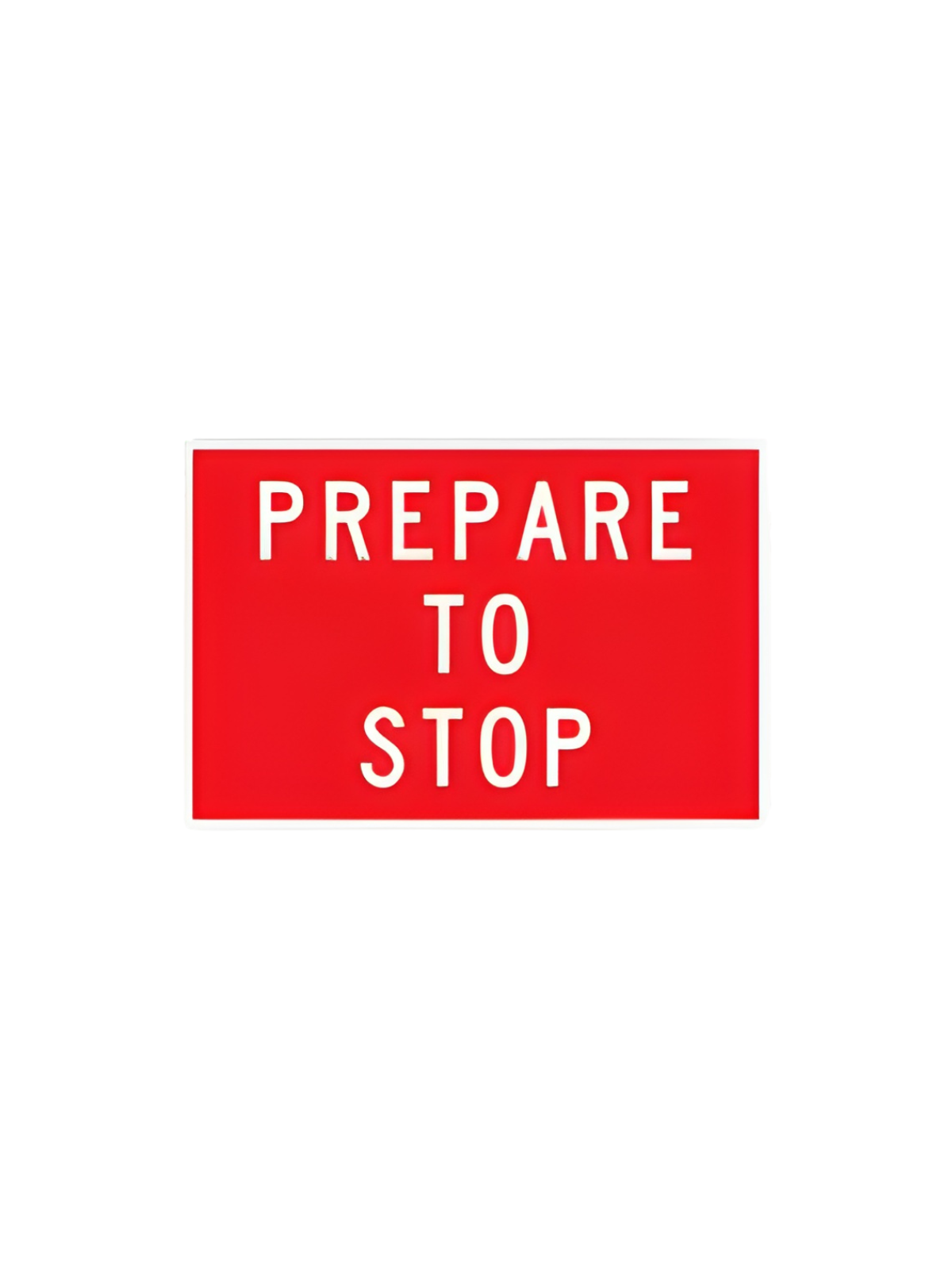 PREPARE TO STOP ( PTS ) 600x600mm Corflute MMS Sign Reflective (T1-18AMODCF)