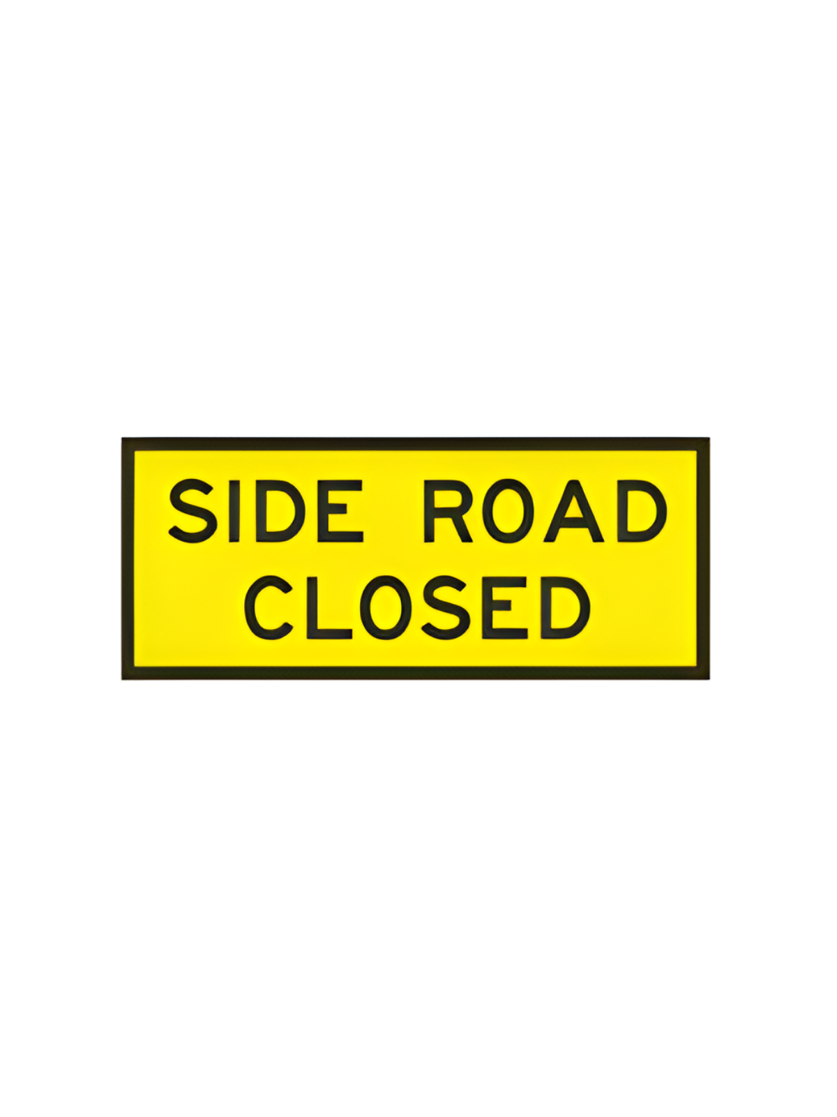 Side Road Closed 900x600 Sign Only  (T1-32MODASsSO)