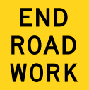 END ROAD WORK T2-16 REFLECTIVE 600 X 600| MMS