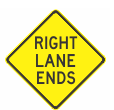 W4-9BR  Right Lane Ends | 750mm x 750mm WARNING SIGN