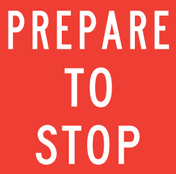 PREPARE TO STOP ( PTS ) 600x600mm Corflute MMS Sign Reflective (T1-18AMODCF)