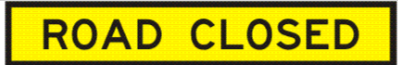 ROAD CLOSED T2-4A 1800X300 BOX EDGE SIGN ONLY
