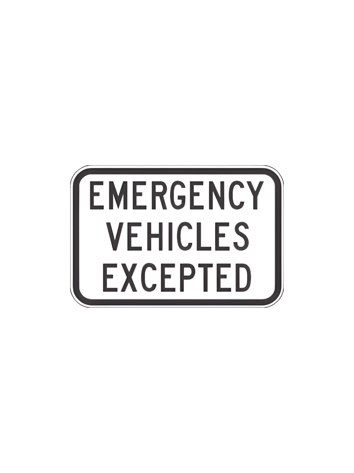 R9-200 EMERGENCY VEHICLES EXCEPTED 450x300mm