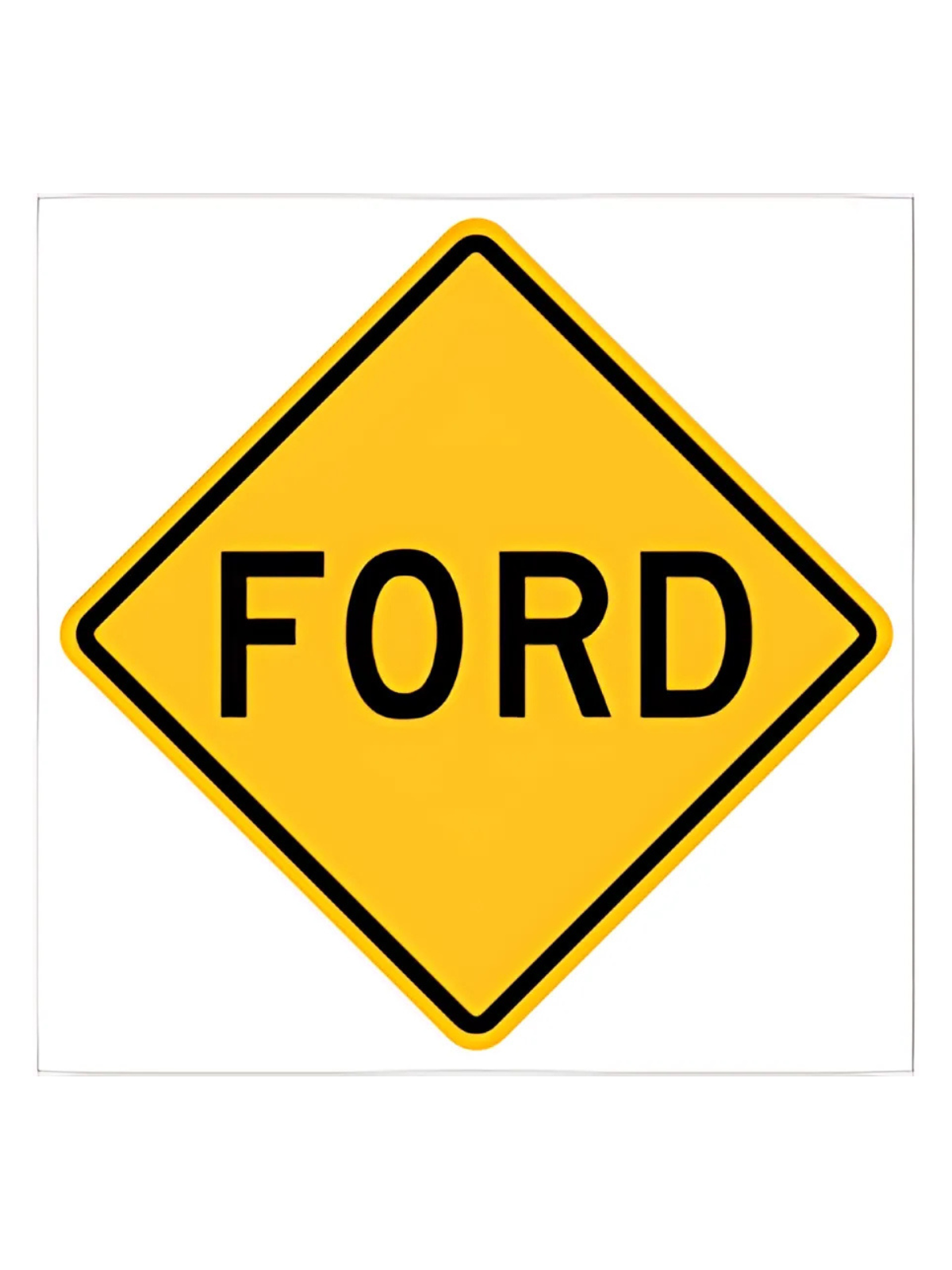 W5-6B (FORD) 750mm x 750mm WARNING SIGN
