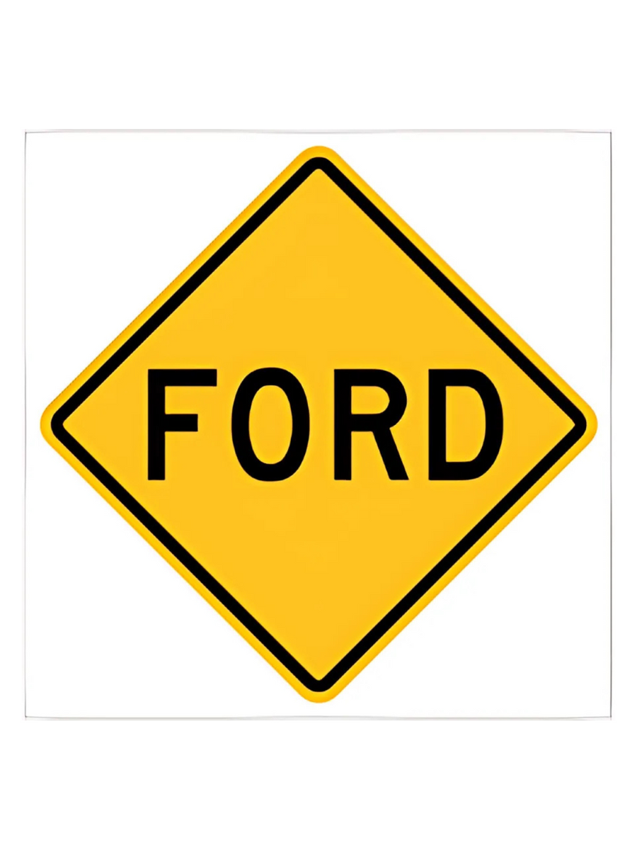 W5-6B (FORD) 750mm x 750mm WARNING SIGN