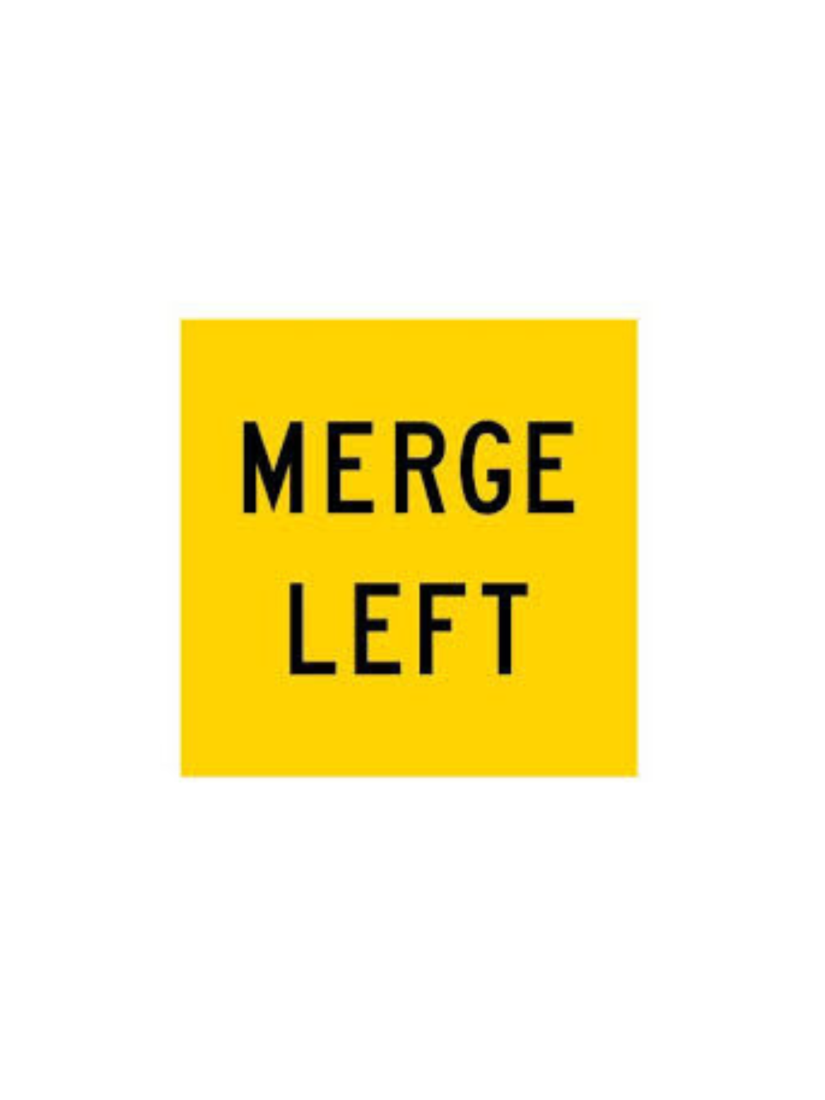 MERGE LEFT 600x600mm Corflute MMS Sign Reflective