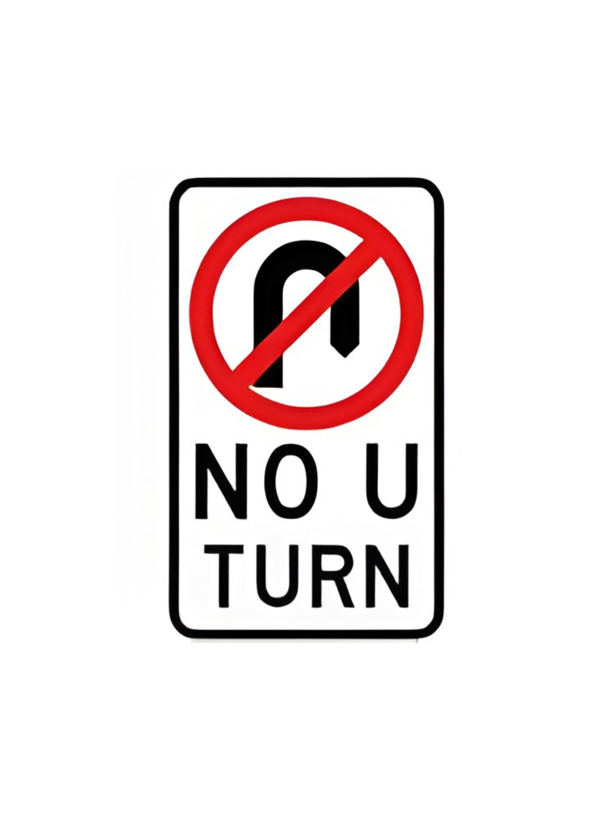 No U Turn (R2-5A) 450mm x750mm
