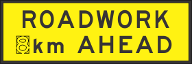 ROAD WORK X_X_  KM AHEAD 1200 X 900  Boxed Edge (T1-16BMODBE12X9)