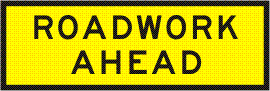 ROAD WORK AHEAD 1200 X 900  Boxed Edge (T1-1BMODBE12X9)