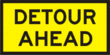 Detour Ahead - 900x600mm Sign Only (T1-6MODA9X6SsSO)