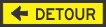 DETOUR (LEFT ARROW) 1200x300 Boxed Edge Sign (T5-1ALBE)