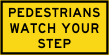 PEDESTRIAN WATCH YOUR STEP 900X600 BOXED EDGE (T8-1ABE)